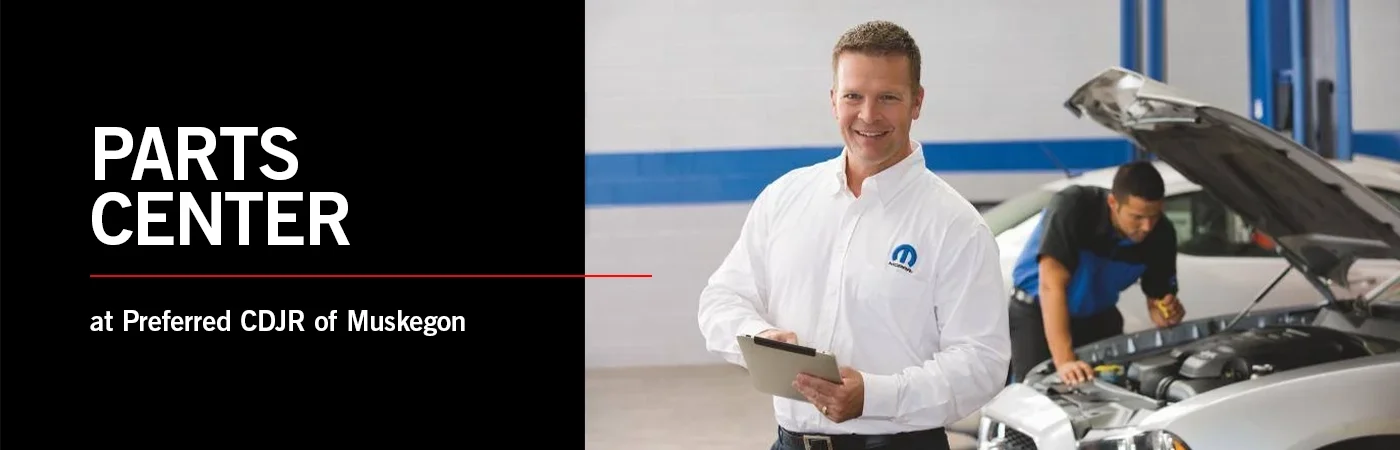 Parts Center Page - Preferred CDJR of Muskegon